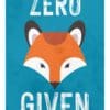 Zero-Fox-Given